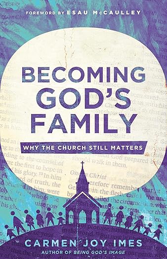 Cover of Becoming God's Family: Why the Church Still Matters